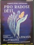 Pro radost dětí (Oblastní muzem v Gottwaldově) - náhled