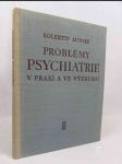 Problémy psychiatrie v praxi a ve výzkumu - náhled