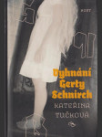 Vyhnání Gerty Schnirch - náhled