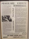 Přivedl nás k úsvitu demokracie, ať nás vede dál! Kdo? - Václav Havel - náhled