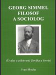 Georg Simmel - filosof a sociolog - náhled