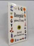 Receptář pátera F. Ferdy: Jak léčil páter František Ferda - náhled
