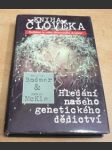 Kniha člověka. Hledání našeho genetického dědictví - náhled