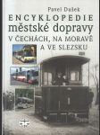 Encyklopedie městské dopravy v Čechách, na Moravě a ve Slezsku - náhled