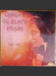 Vánoce ve zlaté Praze (podpis) - LP - náhled