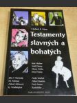 Testamenty slavných a bohatých - náhled