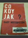 Co kdy jak ? Rady motoristům - náhled