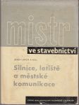 Silnice, letiště a městské komunikace - Mistr ve stavebnictví - náhled