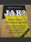 Jak ? Nakládat s písemnostmi - náhled