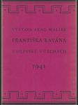 Výstava ak. malíře Františka Kavána v Hlinsku v Čechách - Katalog k výstavě  - náhled