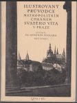 Ilustrovaný průvodce Metropolitním chrámem svatého Víta v Praze - náhled