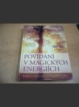 Povídání v magických energiích. Setkání s tajemnem a bylinkářem Laďou - náhled