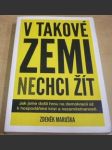 V takové zemi nechci žít - Jak jsme došli hrou na demokracii až k hospodářské krizi a nezaměstnanosti - náhled