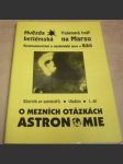 Sborník ze seminářů. O mezních otázkách astronomie 1. díl. - náhled