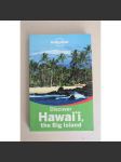 Discover Hawaii the Big Island (Lonely planet) [průvodce Havaj, Havajské ostrovy, USA, příroda] - náhled