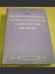 Obchodní operace v československém zahraničním obchodu - náhled