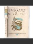 Im Kranz der Berge. Das Adalbert Stifter-Preisbuch 1941 [beletrie, Protektorát Čechy a Morava] - náhled