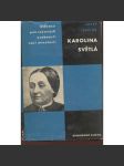 Karolina Světlá (Odkazy pokrokových osobností naší minulosti) - náhled