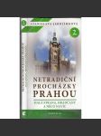 Netradiční procházky Prahou II. Malá Strana, Hradčany a něco navíc (Praha) - náhled