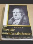 Filosofie umění a náboženství a jejich vztah k mravnosti a státu - náhled