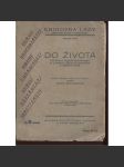 Do života. Poučení o vedení domácnosti, o domácím léčení s dodatkem o sebevýchově (Knihovna LADY) - náhled