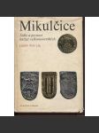 Mikulčice: Sídlo a pevnost knížat velkomoravských [Velká Morava, Velkomoravská říše, archeologie] - náhled