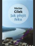 Jak přejít řeku - cílek václav - náhled