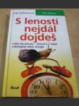 S leností nejdál dojdeš - náhled