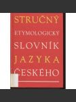 Stručný etymologický slovník jazyka českého - náhled