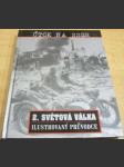 2. Světová válka. Útok na SSSR. Ilustrovaný průvodce - náhled