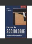 Pozvání do sociologie. Humanistická perspektiva - náhled