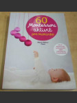 60 Montessori aktivit pro miminko - náhled