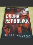 Druhá republika. Nultá hodina - náhled