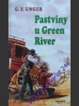 Pastviny u green river - unger gert f. - náhled