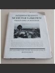 Schöne Gärten, Villen und Schlösser aus fünf Jahrhunderten. Mit 53 Abbildungen im Text und 113 auf Tafeln [zahrady, zahradnictví, zámky] - náhled