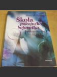 Škola pokojného bojovníka – Mistrovství těla a ducha - náhled