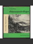 Schwarzwald-Sagen. Mit 37 Tafel- und 34 Textabbildungen. Zweite Auflage	[Černý les, pověsti] - náhled