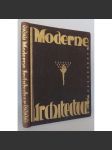 Moderne Architectuur in Noorwegen, Zweden, Finland, Denemarken, Duitschland, Tsjechoslowakije, Oostenrijk, Zwitserland, Frankrijk, België, England en Ver. Staaten v. Amerika [Moderní architektura v Evropě a USA] - náhled