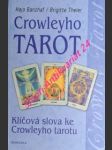 Crowleyho tarot - klíčová slova ke crowleyho tarotu - banzhaf hajo / theler brigitte - náhled