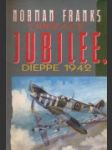 Operace Jubilee, Dieppe 1942 - náhled