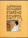 Ilustrovaná encyklopedie starého Egypta - náhled