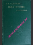 Dějiny novověké filosofie od mikuláše cusana až po naše časy - falckenberg richard - náhled