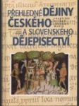 Přehledné dějiny českého a slovenského dějepisectví - náhled