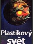 Plastikový svět - náhled