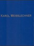 Karol Weisslechner - náhled