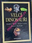 Velcí dinosauři - příběh evoluce gigantů - špinar zdeněk v. / currie philip j. - náhled