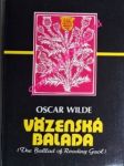 Väzenská balada ( the ballad of reading gaol ) - wilde oscar - náhled