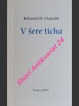 V ŠERE TICHA modlitby, meditácie, texty - CHMELÍK Bohumil H. - náhled