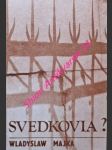 SVEDKOVIA ? Kto sú a čo učia Svedkovia Jehovovi - MAJKA Wladyslaw - náhled