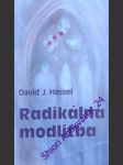 Radikálna modlitba - hassel david j. - náhled